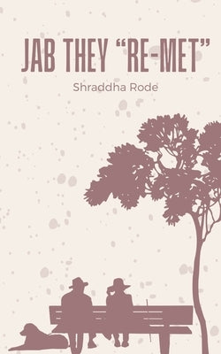Jab they "Re-met" by Rode, Shraddha