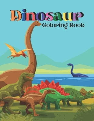 Dinosaur Coloring Book: Mindfulness Dinosaurs Coloring Book For Boys and Girls - Great Gift For Boys and Girls, Ages 4-8. by House, Tr Publishing