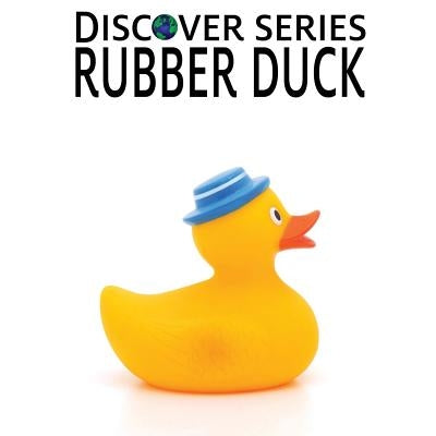Rubber Duck by Xist Publishing