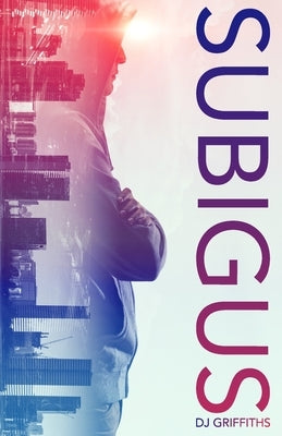 Subigus by Griffiths, Dj