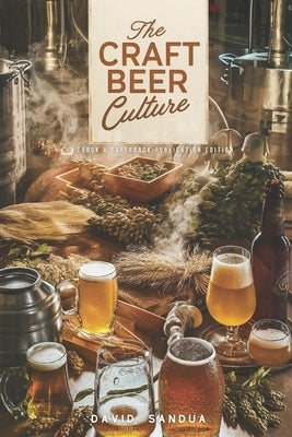 The Craft Beer Culture by Sandua, David