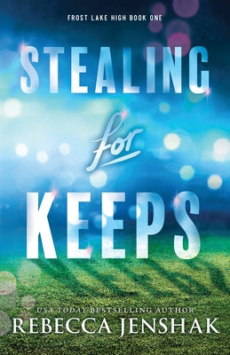Stealing for Keeps by Jenshak, Rebecca