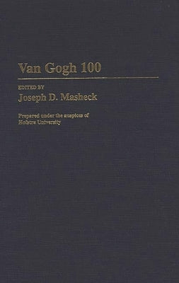 Van Gogh 100 by Masheck, Joseph D.
