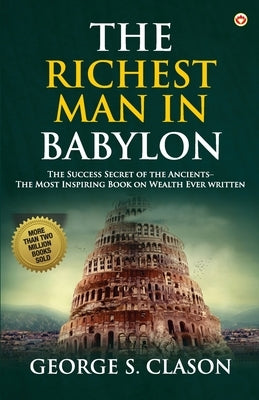 The Richest Man in Babylon by Clason, George S.
