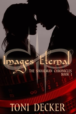 Images Eternal by Decker, Kira