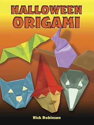 Halloween Origami by Robinson, Nick