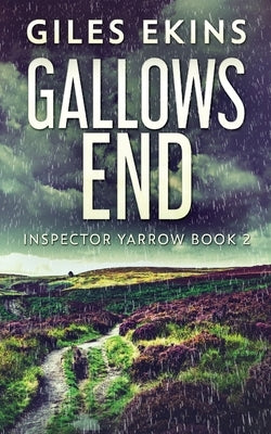 Gallows End by Ekins, Giles