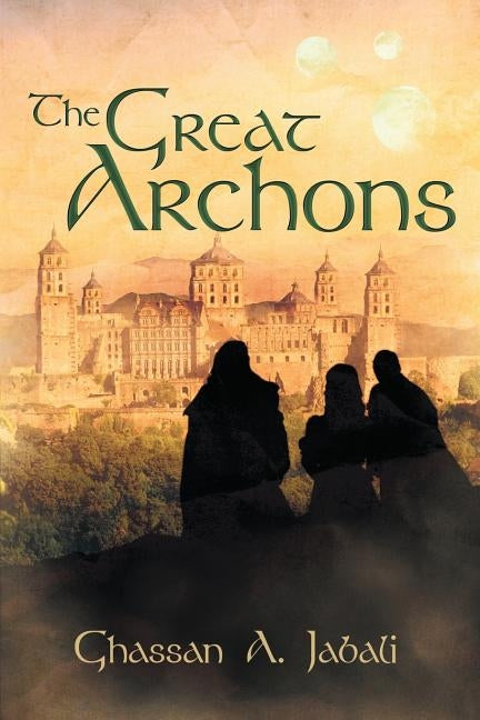 The Great Archons by Jabali, Ghassan