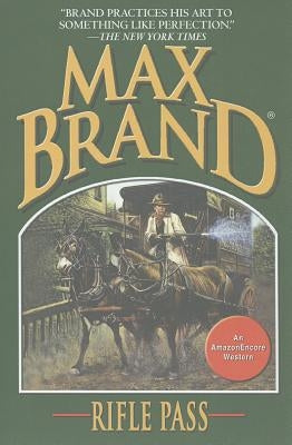 Rifle Pass by Brand, Max