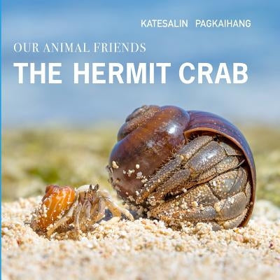 The Hermit Crab by Pagkaihang, Katesalin