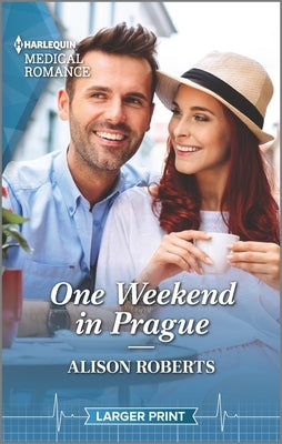 One Weekend in Prague by Roberts, Alison