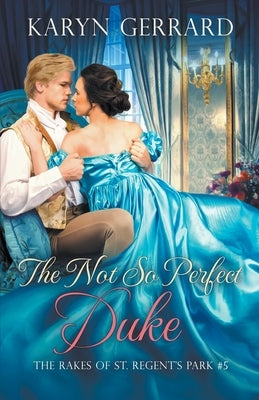 The Not So Perfect Duke by Gerrard, Karyn