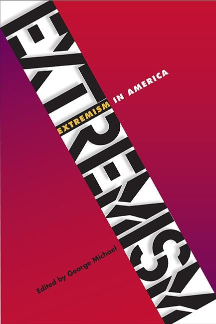 Extremism in America by Michael, George