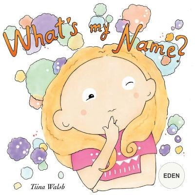 What's my name? EDEN by Virta, Anni