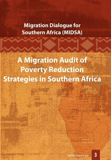 A Migration Audit of Poverty Reduction Strategies in Southern Africa by Roberts, Benjamin