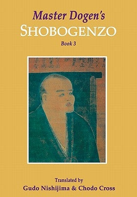 Master Dogen's Shobogenzo, Book 3 by Nishijima, Gudo