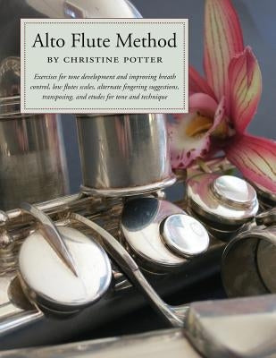 Alto Flute Method Book by Potter, Christine