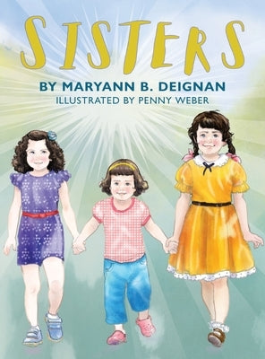 Sisters by Deignan, Maryann