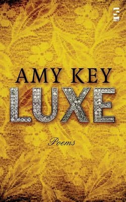 Luxe by Key, Amy