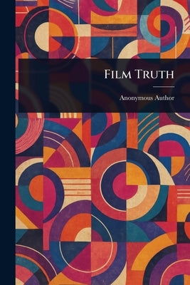 Film Truth by Anonymous