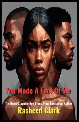 You Made A Fool Of Me by Clark, Rasheed