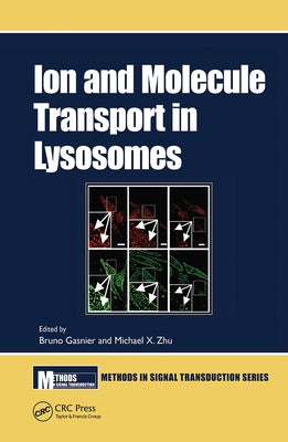 Ion and Molecule Transport in Lysosomes by Gasnier, Bruno