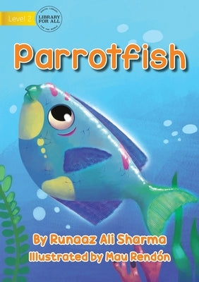 Parrot Fish by Sharma, Runaaz Ali