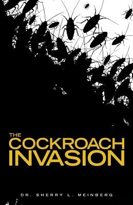 The Cockroach Invasion by Meinberg, Sherry L.