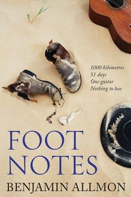 Foot Notes by Allmon, Benjamin