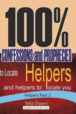 100% CONFESSIONS and PROPHECIES to Locate Helpers and helpers to locate you by Olayeri, Tella