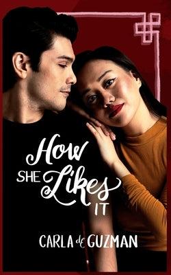 How She Likes It by De Guzman, Carla