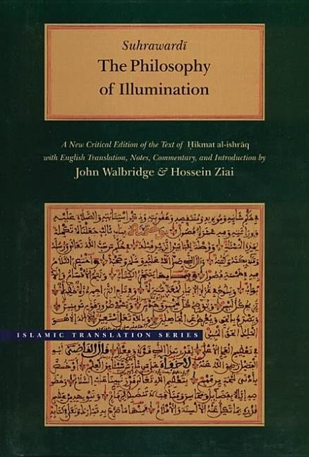 The Philosophy of Illumination by Suhrawardi