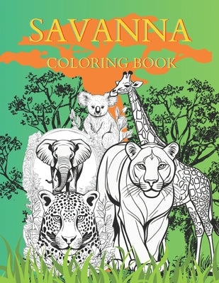 Savanna Coloring Book: Animal Coloring Book by Beránková, Barbora