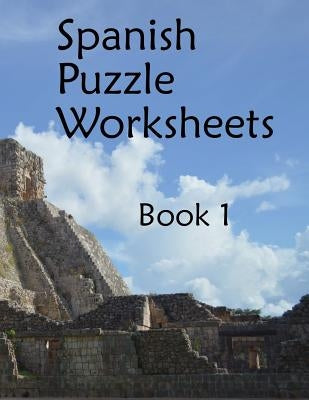 Spanish Puzzle Worksheets: Book 1 by Lafferty, Fran