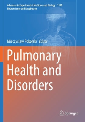 Pulmonary Health and Disorders by Pokorski, Mieczyslaw