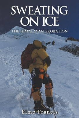 Sweating on Ice by Francis, Elmo
