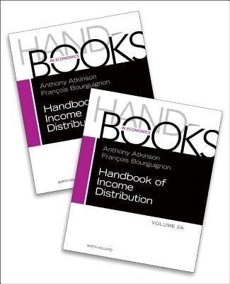 Handbook of Income Distribution: Volume 2a-2b by Atkinson, Anthony B.