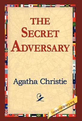 The Secret Adversary by Christie, Agatha