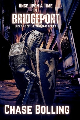 Once Upon A Time In Bridgeport by Bolling, Chase