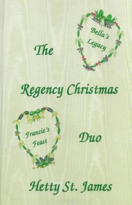 The Regency Christmas Duo by St James, Hetty