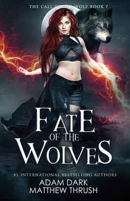 Fate of the Wolves: A Paranormal Urban Fantasy Shapeshifter Romance by Thrush, Matthew