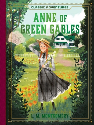 Anne of Green Gables by Montgomery, L. M.