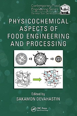 Physicochemical Aspects of Food Engineering and Processing by Devahastin, Sakamon