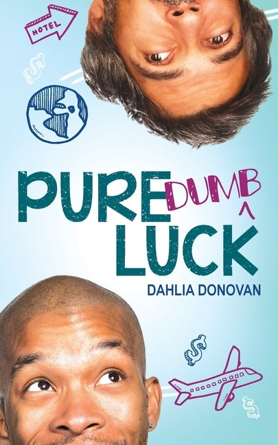 Pure Dumb Luck by Donovan, Dahlia