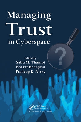Managing Trust in Cyberspace by Thampi, Sabu M.