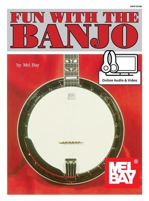 Fun with the Banjo by Mel Bay