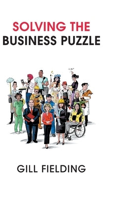 Solving the Business Puzzle by Fielding, Gill
