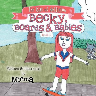 Becky, Boards & Babies by Micma