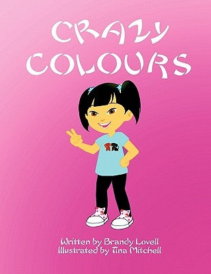 Crazy Colours by Lovell, Brandy