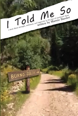 I Told Me So by Baesler, Marnie